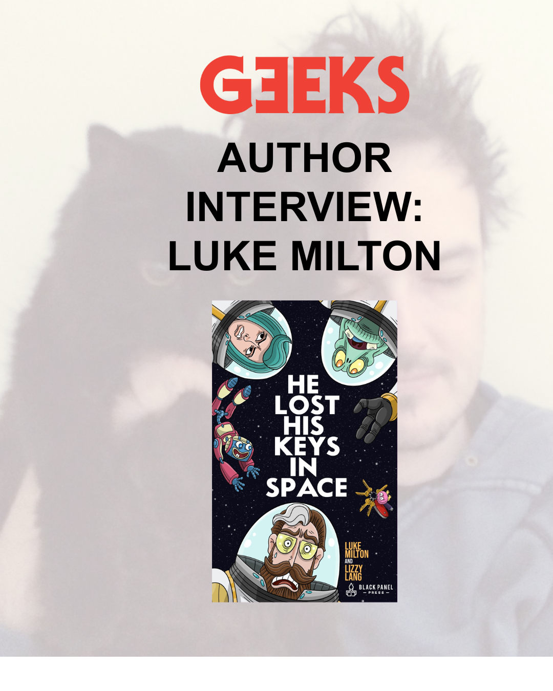 Geek Luke Milton Interview