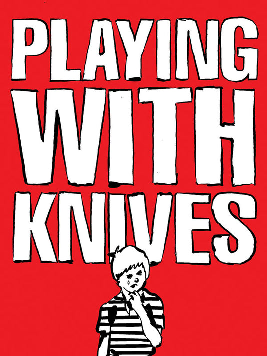 Playing With Knives